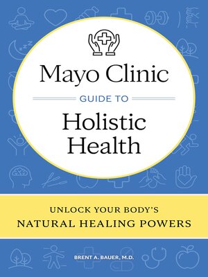 Mayo Clinic Guide to Holistic Health - ebook